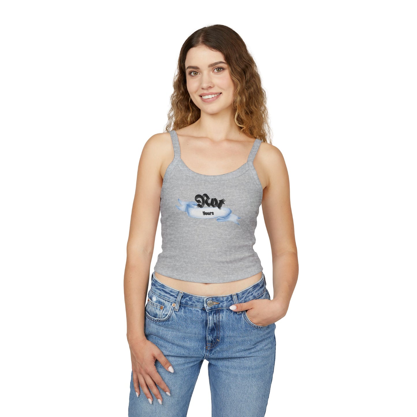 Not Yours Spaghetti Tank