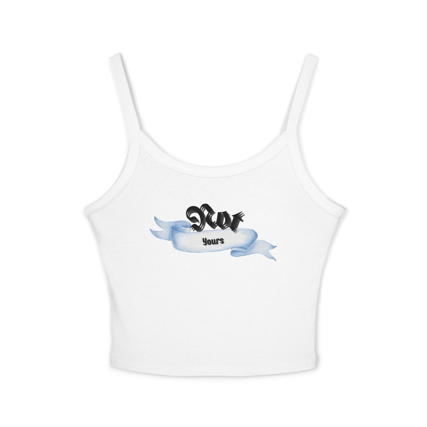 Not Yours Spaghetti Tank