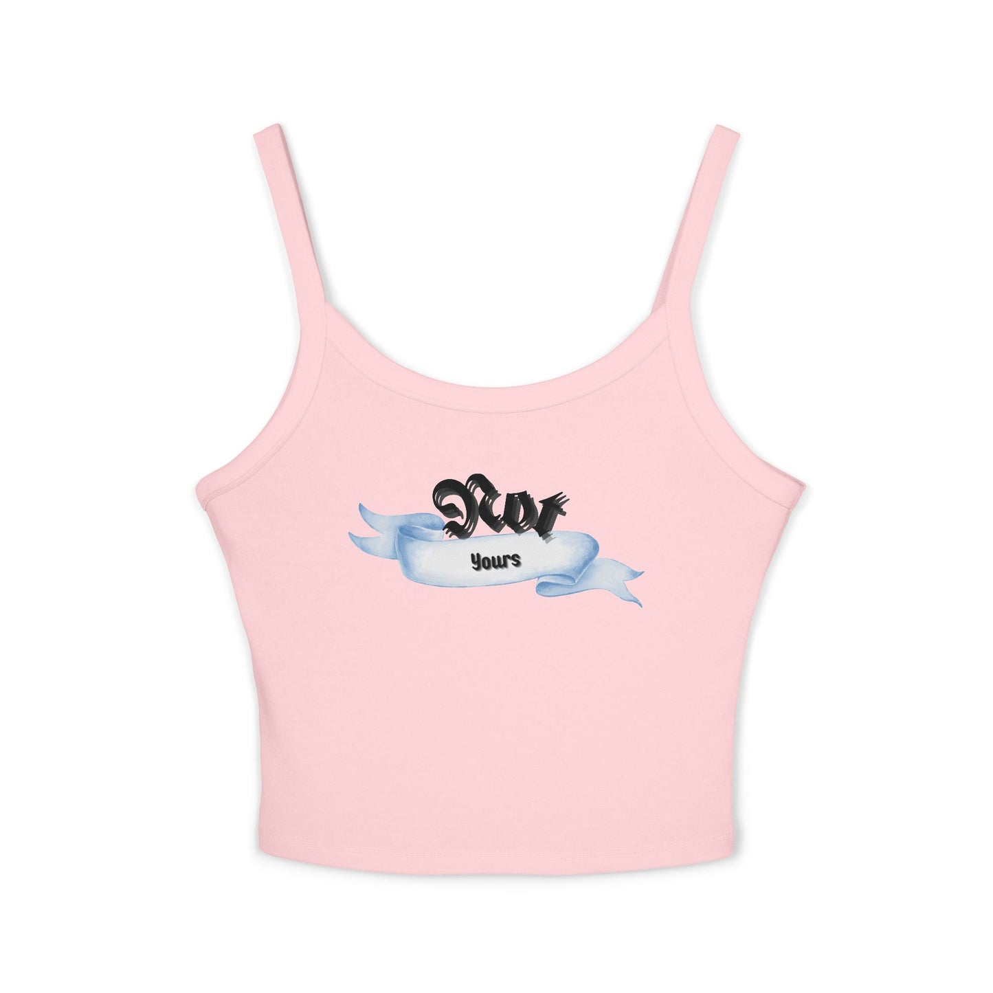 Not Yours Spaghetti Tank